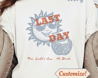 Camiseta personalizada para profesores de fin de curso, último día de clase, camiseta personalizada para profesores, fin de curso, camiseta de verano, feliz último día