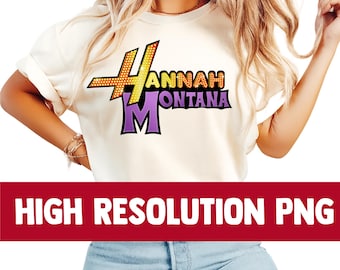 Hannah Montana PNG Design, Hannah Montana Png, Hannah Montana Logo xmas Tshirt hoodie High quality PNG file instant Digital download