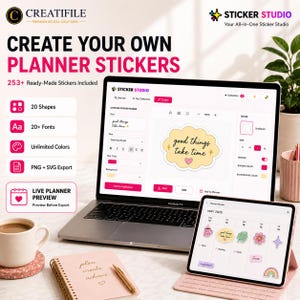 May include: A laptop and tablet displaying the Sticker Studio software interface for creating planner stickers. The screen shows a custom sticker design with the text good things take time, alongside a list of features like 20 shapes and 20+ fonts.