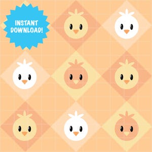 May include: A digital illustration featuring a repeating pattern of cartoon chicks in various colors, including yellow, orange, and white, set against a peach-colored diamond grid background. A blue starburst graphic with the words "INSTANT DOWNLOAD!" is in the upper left corner.