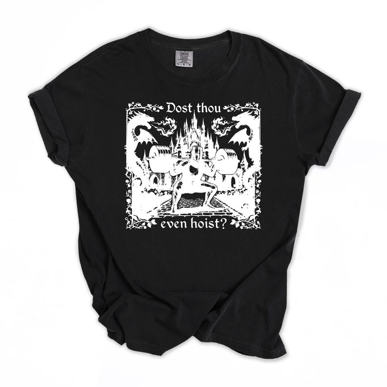 Dost Thou Even Hoist Medieval Gym Retro T-Shirt, Medieval Knight Weightlifting Tee image 5