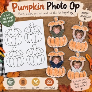 May include: A printable craft sheet featuring four black and white pumpkin outlines. The text reads Pumpkin Photo Op, Print, color, cut out and let the fun begin!, A FUN FALL CRAFT FOR KIDS!, INSTANT DOWNLOAD, PRINT, COLOR, CUT OUT, ADD PHOTOS.