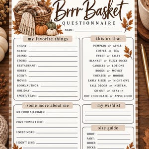 May include: A printed questionnaire titled Brrr Basket Questionnaire with a brown gingham border. The page features sections for favorite things, this or that choices, personal details, a wishlist, and a size guide, decorated with autumn leaves and a basket of pumpkins.