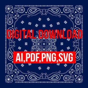 May include: A dark blue square bandana featuring a white paisley pattern. The text DIGITAL DOWNLOAD is printed in red, followed by a red rectangular block containing the white text AI, PDF, PNG, SVG, indicating available file formats.