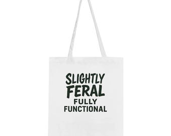 Slightly Feral, Fully Functional Cotton Tote Bag