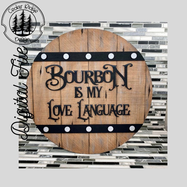 SVG/ LASER cut/Bourbon mock barrel head/Bar Sign/Barrel head sign/Man cave Decor/Door Sign/Glowforge Tested/Glowforge Ready