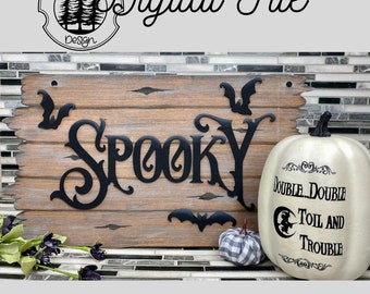 SVG/ LASER cut/ DIGITAL/Spooky Sign Halloween/Halloween Sign/Halloween Plank Sign/Porch Sign/Door Sign/Glowforge Tested/Glowforge Ready