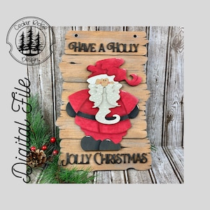 Have A Holly Jolly Christmas Sign SVG/LASER cut/DIGITAL/Santa Sign/Door sign/Christmas Santa Sign/Door Sign/Glowforge Ready/Lightburn Tested