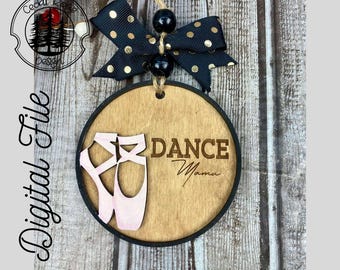 Dance Ornament Customizable SVG/LASER cut/DIGITAL/Dance Car Charm/Bag Tag/Gift Tag/ Ornament/Coach Gift/Glowforge Ready/Lightburn Tested