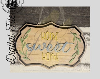 SVG/ LASER cut/ DIGITAL/Home Sweet Home Farmhouse Sign/Farmhouse Decor/Door Sign/Glowforge Tested/Glowforge Ready