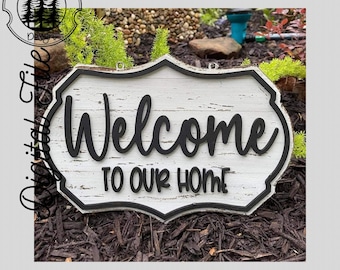 SVG/ LASER cut/ DIGITAL/Welcome to Our Home Farmhouse Sign/Farmhouse Decor/Door Sign/Glowforge Tested/Glowforge Ready