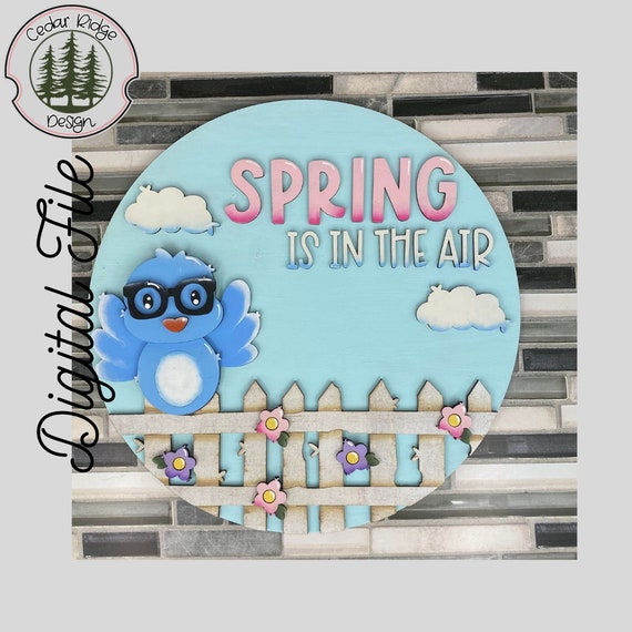 SVG/ LASER cut/ DIGITAL/Spring is in the Air/Easter Sign/Spring Sign Decor/Door Sign/Glowforge Tested/Glowforge Ready