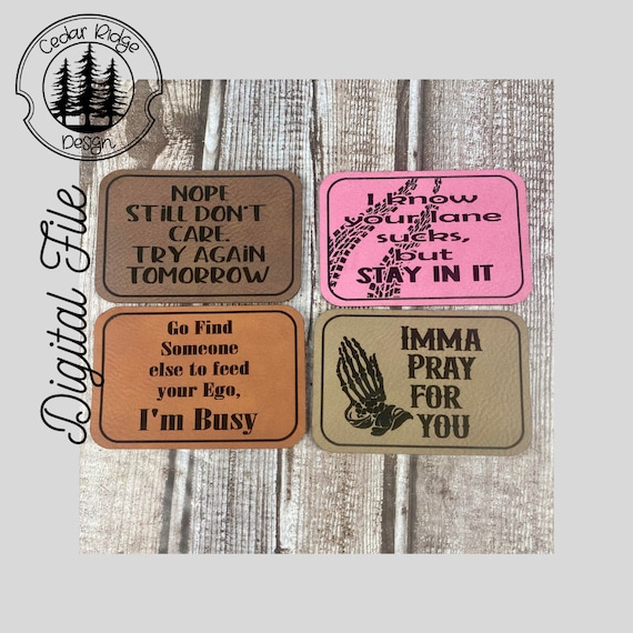 Sarcastic Hat Patch Bundle Designs/SVG/LASER engraved/ DIGITAL/Sarcasm/Hat Patch svg/Glowforge Tested/ Xtool F1 Tested/Lightburn Ready