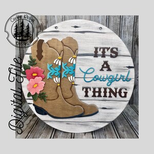 Floral Cowboy Boots/ Floral Boots It's a Cowgirl Thing /SVG/ LASER cut/ DIGITAL/Western Wall Decor/ Glowforge ready/lightburn tested image 1