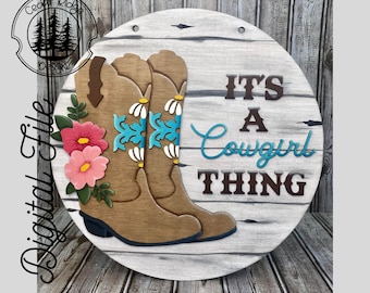 Floral Cowboy Boots/ Floral Boots It&#39;s a Cowgirl Thing /SVG/ LASER cut/ DIGITAL/Western Wall Decor/ Glowforge ready/lightburn tested