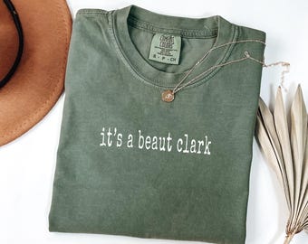 Comfort Colors It’s A Beaut Clark Shirt, Funny Christmas Vacation Top, Griswold Xmas Party Gift