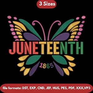 May include: A colorful Juneteenth design in the shape of a butterfly, with the word "JUNETEENTH" in the center. The year "1865" is below the word. The design is in shades of green, yellow, purple, and pink on a black background.