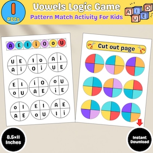 May include: Two printable worksheets for a vowel logic game. One sheet features vowel combinations in circles, and the other has colorful pie chart-like shapes for matching. The text reads "Vowels Logic Game" and "Pattern Match Activity For Kids". The paper size is 8.5 x 11 inches.