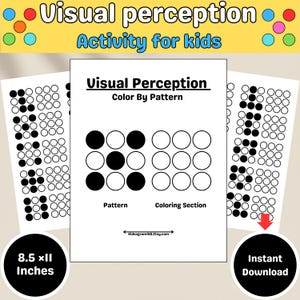 May include: A black and white activity sheet for kids with the text "Visual Perception" and "Color By Pattern". The sheet includes patterns of circles for coloring and is 8.5 x 11 inches. The image also includes the text "Instant Download".