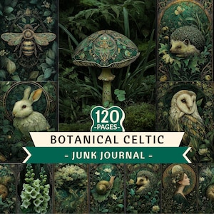 May include: A collage of illustrations with a botanical and Celtic theme. The images include a bee, mushroom, rabbit, owl, and other nature-inspired elements. The text reads "120 pages" and "Botanical Celtic - Junk Journal -."