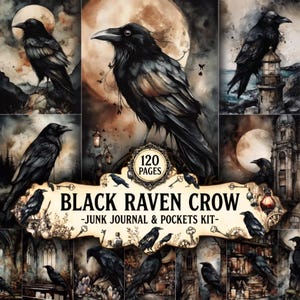 May include: A collage of watercolor-style illustrations featuring black ravens and crows in various settings, including a lighthouse, moonlit scenes, and gothic architecture. The central label reads 120 PAGES BLACK RAVEN CROW -JUNK JOURNAL & POCKETS KIT-.