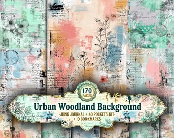 May include: A digital paper collection featuring 170 pages of Urban Woodland Background designs, including a junk journal, 40 pockets, and 10 bookmarks. The imagery displays layered textures, botanical line art, script, and soft pastel color washes.