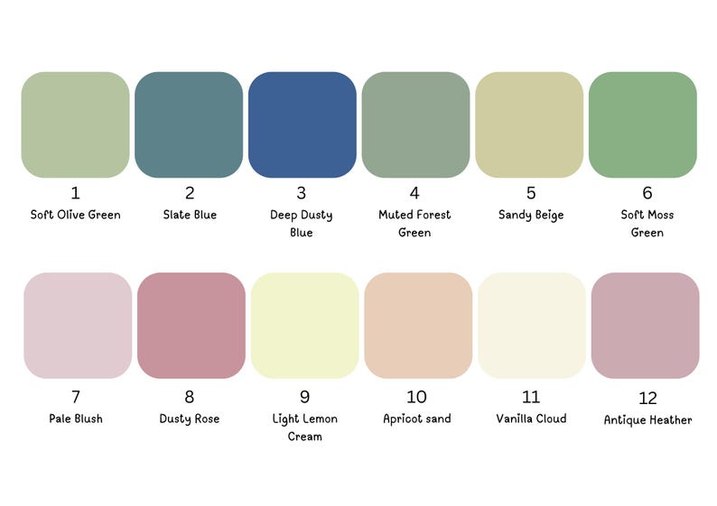 May include: A color palette chart featuring twelve rounded squares labeled 1 through 12 with corresponding names: Soft Olive Green, Slate Blue, Deep Dusty Blue, Muted Forest Green, Sandy Beige, Soft Moss Green, Pale Blush, Dusty Rose, Light Lemon Cream, Apricot sand, Vanilla Cloud, and Antique Heather.