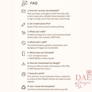May include: An FAQ document for a digital template with brown text on a light background. It lists nine questions regarding access, Canva requirements, editing capabilities, non-editable elements, 5x7 inch and 1080x1920px sizes, and printing.