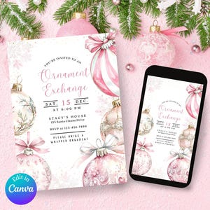 May include: A pink Christmas ornament exchange invitation with watercolor-style illustrations of ornaments. The invitation includes the text "Ornament Exchange" and event details. A smartphone displays the same invitation.