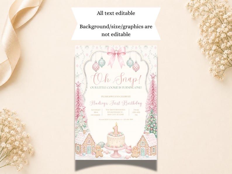 May include: A rectangular birthday invitation card featuring a pink bow, hanging ornaments, gingerbread houses, and a cake with a number one candle. The text reads Oh Snap! Our Little Cookie Is Turning One! Audrey's First Birthday and event details.