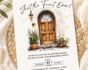 Shut the Front Door Housewarming Party Invitation | Funny Housewarming Invite | New Home Party | Editable Canva Template