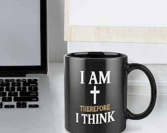I AM Therefore I Think - Coffee Mug