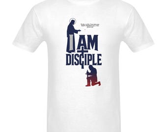 I AM Disciple v3 - Men's Christian T-Shirt（Made in USA，Ships to USA Only）