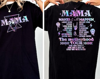 Mama Makes It All Happen Tour Comfort Colors Shirt, Motherhood Tee