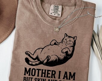 Comfort Colors Cat Shirt, Mother I Am Skin Bones Graphic Tee, Cat Lover Gift