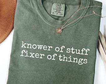 Comfort Colors® Knower Of Stuff Fixer Of Things Shirt, Funny Dad Shirt, Unique Gift For Dad, Mechanic Gifts, Trendy Fathers Day Gift
