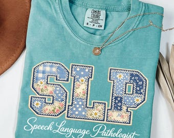 Comfort Colors® SLP Shirt, Gift For Speech Therapist, Floral Faux Patchwork Speech Language Pathologist Tee, Therapy Teacher Shirt, SLP Tee