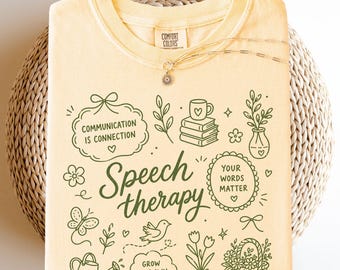 Comfort Colors® Speech Therapy T-Shirt, Spring Floral Speech Graduation Gift, Appreciation Gifts, Pathologist Grad Gift, Appreciation Gifts