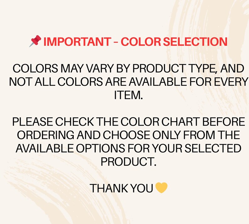 text that provides information about color selection for a product, including that colors may vary by product type and not all colors are available for every item. It also instructs customers to check the color chart before ordering and choose only from the available options for their selected product. The image also includes a heart symbol and a "Thank you" message at the bottom.