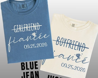 Comfort Colors Custom Fiancé & Fiancée Shirt, Personalized Boyfriend to Fiancé Tee, Future Mr and Mrs Engagement Gift Couple Matching Shirts