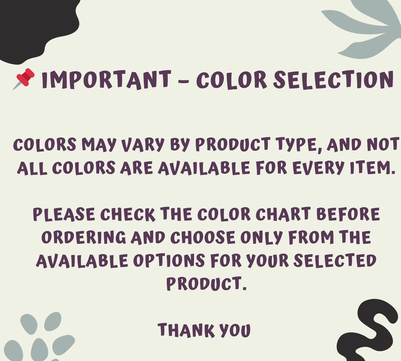 a sign that says, important color selection colors may vary by product type, and