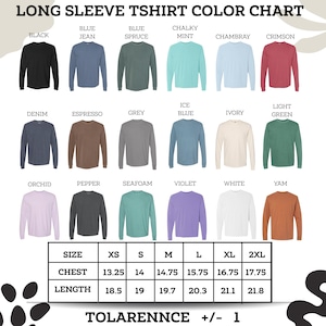 The image is a color chart for long sleeve t-shirts, displaying various color options such as black, blue, chalky mint, chambray, Crimson, denim, espresso, grey, icy blue, light green, orchid, pepper, seafoam, vanilla, white, yam, and orchid. The chart provides size and color options, including chest, length, and sleeve length, for each color.
