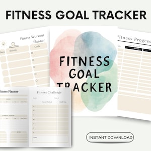 Peut inclure: Ensemble de planificateurs et de trackers de fitness imprimables. Le titre principal est « FITNESS GOAL TRACKER » en lettres noires en gras. Le design comprend un fond aquarelle et les mots « TÉLÉCHARGEMENT INSTANTANÉ ». Les planificateurs incluent des sections pour les entraînements, les progrès et les défis.