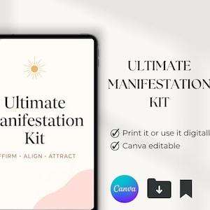 May include: A digital Ultimate Manifestation Kit with the text "Ultimate Manifestation Kit" and the words "Affirm, Align, Attract". The kit can be printed or used digitally and is Canva editable.