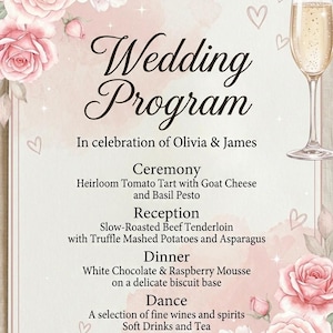 May include: A wedding program with a watercolor design. The text "Wedding Program" is displayed in elegant script. The program includes the ceremony, reception, and dinner menus, with a champagne glass and pink roses.