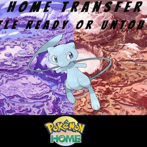 May include: A digital graphic featuring the Pokemon Mew centered over a split-tone map background. Text at the top reads HOME TRANSFER BATTLE READY OR UNTOUCHED. Bottom elements include the Pokemon Home logo, a Pikachu icon, and Mythical Trainers Hub.