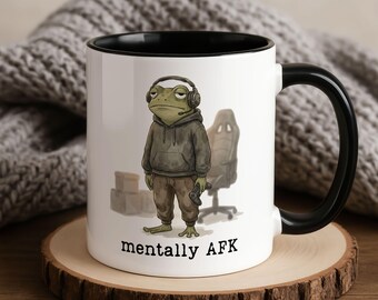 Unhinged Humor Frog Coffee Mug, Gamer Frog Mentally AFK, Sarcastic Gift, Weirdcore, Funny Gift For Him, Gift For Gamer, Quote Coffee Cup