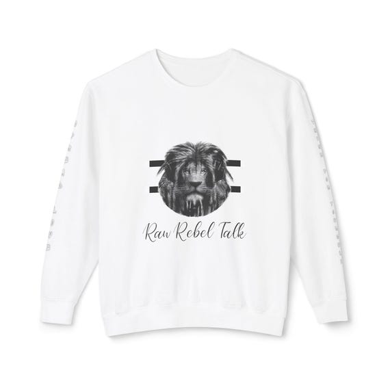 Raw Rebel Talk Sweatshirt - Unisex Lightweight Crewneck