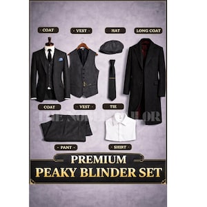 May include: A complete Peaky Blinder set featuring a black coat, vest, hat, long coat, pants, tie, and white shirt. The set includes a coat on a mannequin, a vest on a hanger, and a flat cap. The text "PREMIUM PEAKY BLINDER SET" is at the bottom.