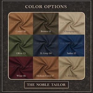 Pode incluir: Um gr&aacute;fico de cores da The Noble Tailor, mostrando amostras de tecido em v&aacute;rias tonalidades. As cores incluem Camel-10, Brown-11, Champagne-12, Olive-13, D. Grey-14, Sailor-15, Wine-16, Medium Fawn-17 e L. Khaki-18. O texto "COLOR OPTIONS" est&aacute; no topo.